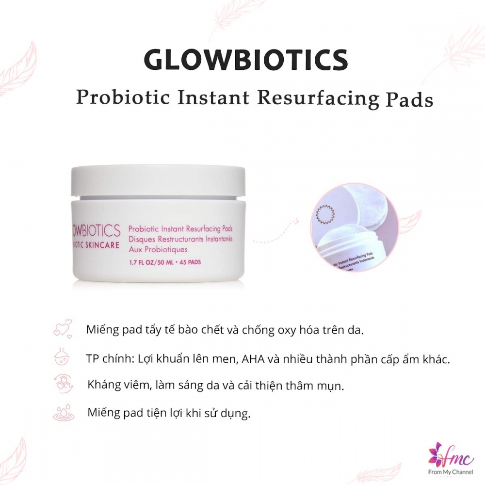 Miếng pad tẩy tế bào chết Glowbiotics Probiotic Instant Resurfacing Pads  45 miếng