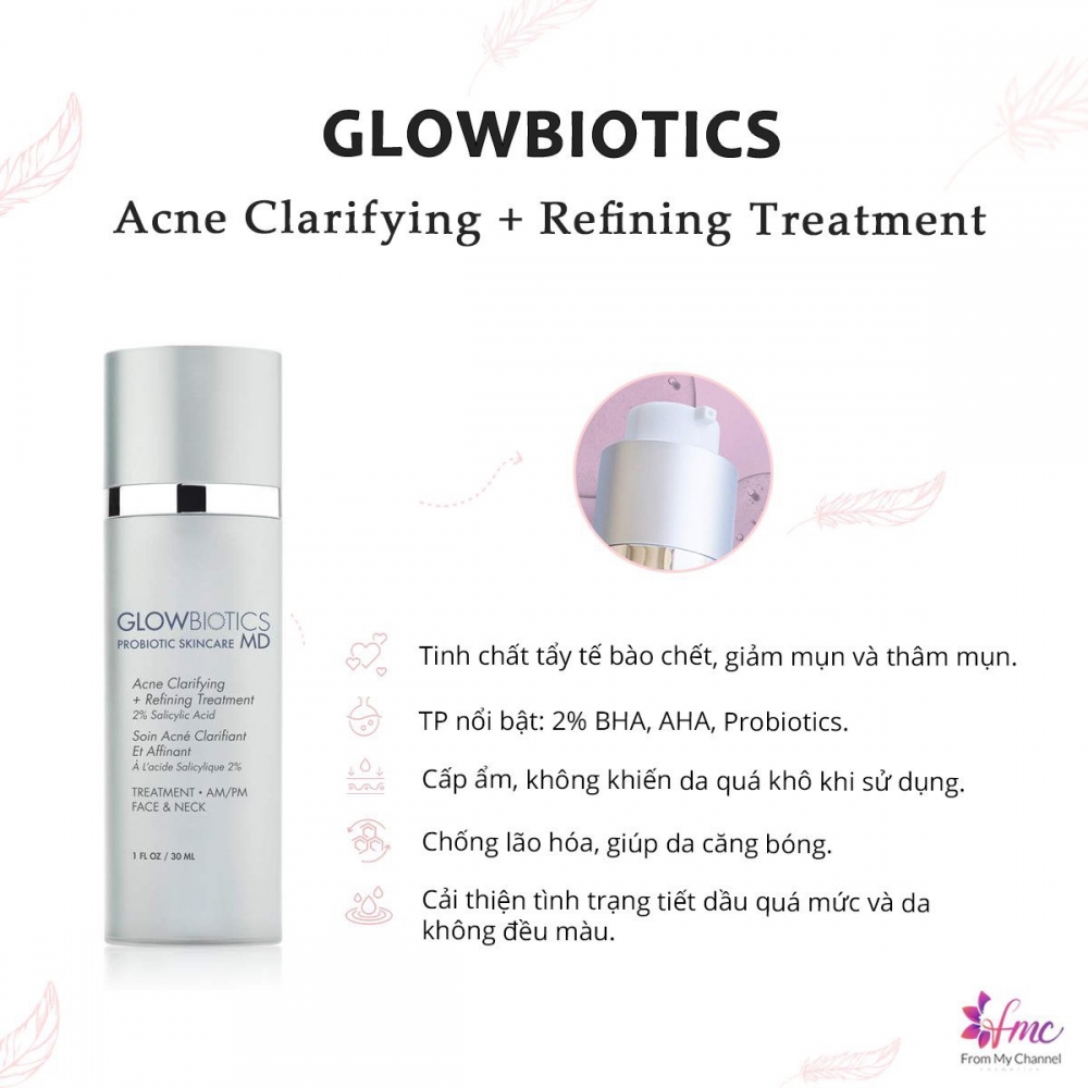Serum Glowbiotics Acne Clarifying Refining Treatment - BHA - Dung dịch ngừa mụn , giảm dầu thừa và cải thiện  lỗ chân lông 30ml 