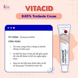 Kem hỗ trợ giảm mụn Vitacid Tretinoin Cream 3 nồng độ 0,025%, 0,05%, 0,1%