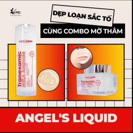 Bộ đôi ANGEL’S LIQUID cải thiện N.Á.M - SẠM - THÂM