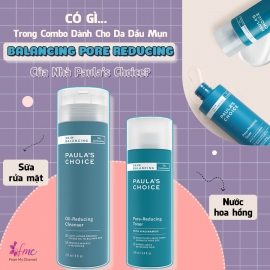 Combo Cho Da Dầu Mụn Paula Choice Pore Reducing Combo Cho Da Dầu Mụn Paula Choice Pore Reducing