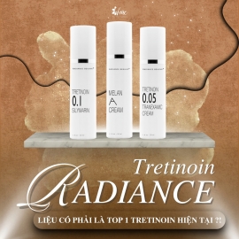 TRETINOIN NHÀ RADIANCE TRETINOIN NHÀ RADIANCE