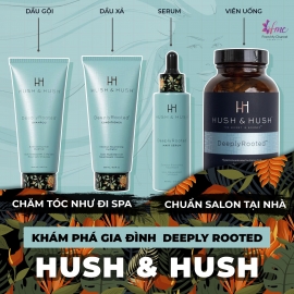 Bộ Chăm Sóc Tóc DEEPLY ROOTED HUSH & HUSH Nuôi Dưỡng Mái Tóc Khỏe Mạnh Bộ Chăm Sóc Tóc DEEPLY ROOTED HUSH & HUSH Nuôi Dưỡng Mái Tóc Khỏe Mạnh