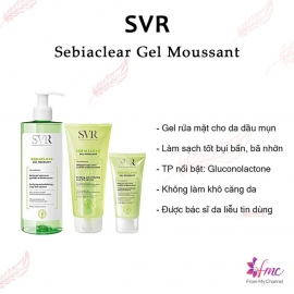 SVR Sebiaclear Gel Moussant - Sửa rửa mặt SVR Sebiaclear Gel Moussant - Sửa rửa mặt