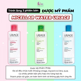 Top các Micellar Water Uriage dành cho từng loại da 250ml Top các Micellar Water Uriage dành cho từng loại da 250ml